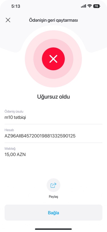 Refund receipt with a red cross and 'Uğursuz oldu', showing payment method m10, account and amount, with Share and Close buttons