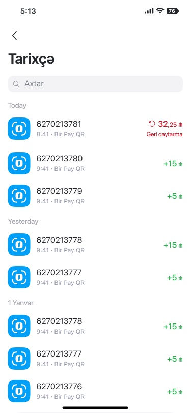 'Tarixçə' list with search, payments grouped by day, each with an ID and a green plus amount, and one refunded payment marked in red