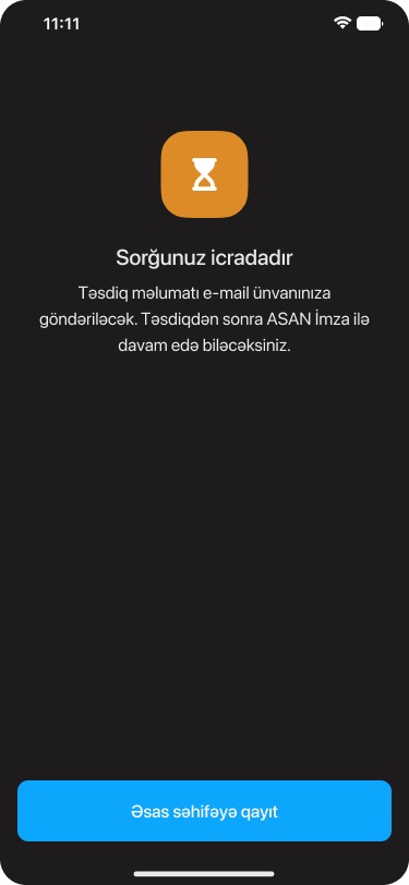 Result screen with an orange hourglass icon, the title 'Sorğunuz icradadır' and a note that confirmation will be sent by email, with a button back to the main page